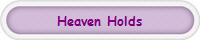Heaven Holds